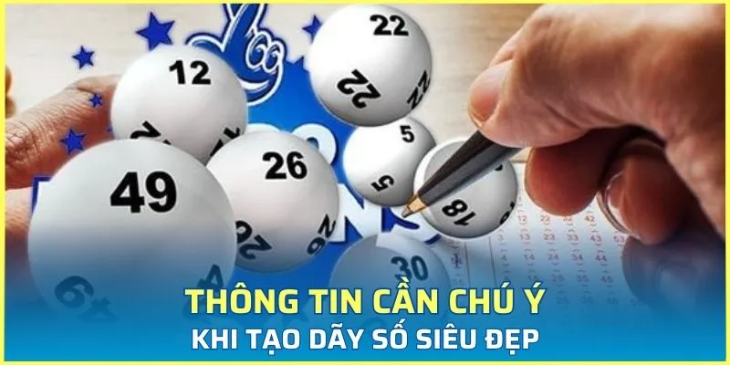 Vấn đề cần lưu ý khi tạo dãy lô siêu đẹp